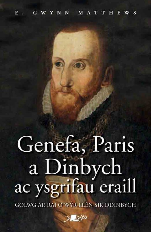 A picture of 'Genefa, Paris a Dinbych ac Ysgrifau Eraill' by E. Gwynn Matthews